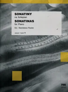 Sonatiny na fortepian zeszyt 1 - Stanisława Raube