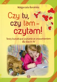 Czy tu, czy tam - czytam! - Małgorzata Barańska