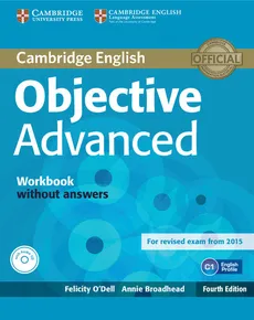 Objective Advanced Workbook without Answers with Audio CD - Annie Broadhead, Felicity O'Dell