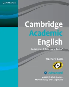Cambridge Academic English C1 Advanced Teacher's Book - Matt Firth, Martin Hewings, Chris Sowton, Craig Thaine