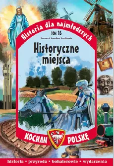 Historyczne miejsca - Jarosław Szarko, Joanna Szarko
