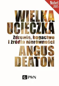 Wielka ucieczka - Angus Deaton