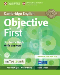 Objective First Student's Book with Answers with CD-ROM with Testbank - Annette Capel, Wendy Sharp