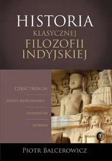Historia klasycznej filozofii indyjskiej - Piotr Balcerowicz