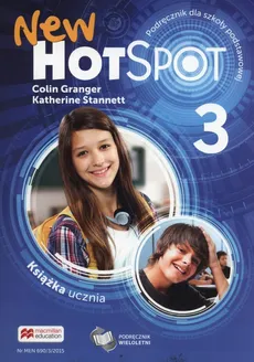 New Hot Spot 3 Podręcznik wieloletni - Colin Granger, Katherine Stannett