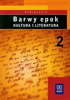 Barwy epok Kultura i literat podręcznik część 2 - Witold Bobiński, Anna Janus-Sitarz, Bogusław Kołcz
