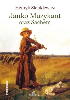 Janko Muzykant oraz Sachem - Henryk Sienkiewicz