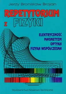 Repetytorium z fizyki - Brojan Jerzy Bronisław