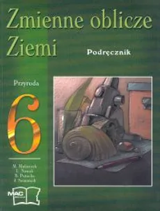 Zmienne oblicze Ziemi Podręcznik kl.6 - Jacek Semaniak, Bożena Potocka, Mirosław Mularczyk, Lesława Nowak