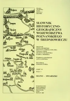 Słownik historyczno-geograficzny województwa poznańskiego w średniowieczu część IV zeszyt 3