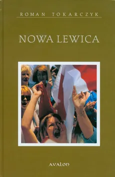 Nowa lewica - Roman Tokarczyk