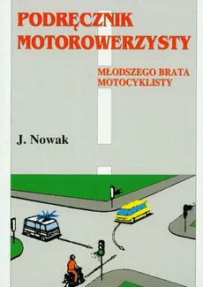 Podręcznik motorowerzysty - Jarosław Nowak