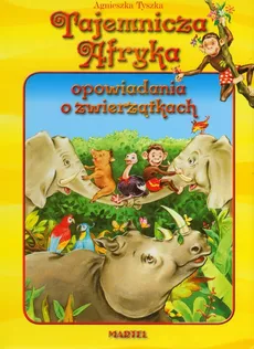 Tajemnicza Afryka - Agnieszka Tyszka