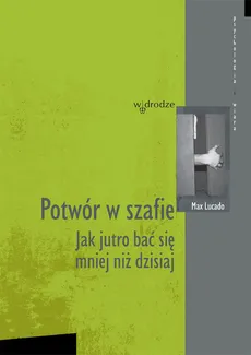 Potwór w szafie - Max Lucado