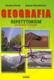 Geografia Repetytorium Geografia fizyczna - Justyna Paluszkiewicz, Monika Klimek