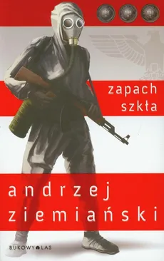 Zapach szkła - Andrzej Ziemiański