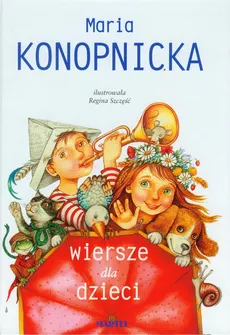 Wiersze dla dzieci Maria Konopnicka - Katarzyna Sarna