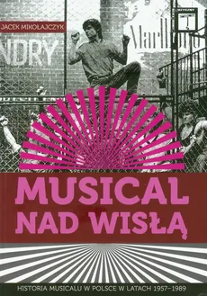 Musical nad Wisłą - Jacek Mikołajczyk