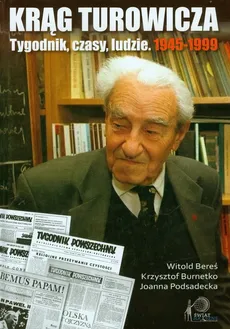 Krąg Turowicza - Outlet - Witold Bereś, Krzysztof Burnetko, Joanna Podsadecka