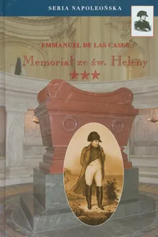 Memoriał ze św. Heleny Tom 3 - Emmanuel Cases