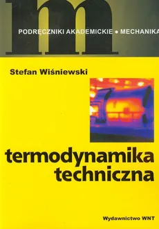 Termodynamika techniczna - Stefan Wiśniewski