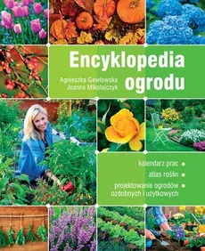 Encyklopedia ogrodu - Outlet - Agnieszka Gawłowska, Joanna Mikołajczyk