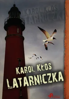 Latarniczka - Karol Kłos