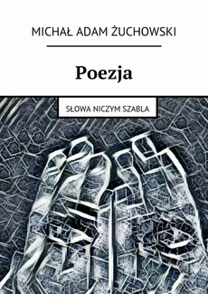 Poezja - Michał Żuchowski