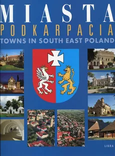 Miasta Podkarpacia - Motylewicz Jerzy Pyszkowski An