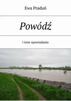 Powódź - Ewa Praduń