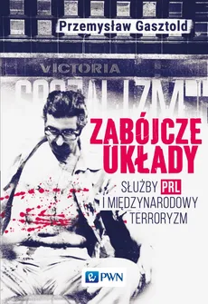 Zabójcze układy - Przemysław Gasztold