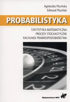 Probabilistyka - Agnieszka Plucińska, Edmund Pluciński