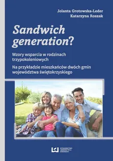 Sandwich generation? - Jolanta Grotowska-Leder, Katarzyna Roszak