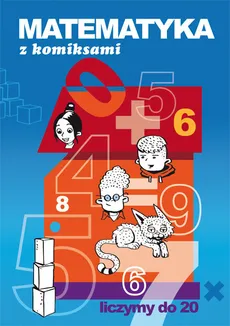 Matematyka z komiksami Liczymy do 20 - Beata Guzowska