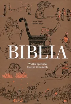 Biblia - Serge Bloch, Frederic Boyer