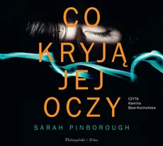 Co kryją jej oczy - Sarah Pinborough