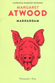 Maddaddam Tom 3 - Margaret Atwood