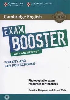 Cambridge English Exam Booster for Key and Key for Schools with Answer Key with Audio Photocopiable Exam Resources for Teachers - Outlet - Caroline Chapman, Susan White