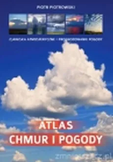 Atlas chmur i pogody - Piotr Piotrowski, Edyta Rzepecka