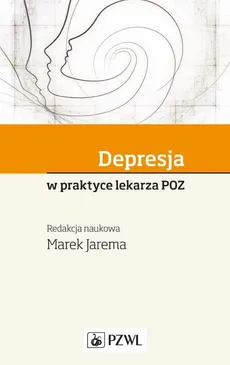 Depresja w praktyce lekarza POZ - Marek Jarema
