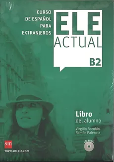 ELE Actual B2 Podręcznik +CD - Virgilio Borobio, Ramon Palencia
