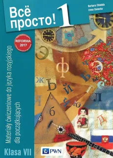 Wsio prosto! 1 Materialy ćwiczeniowe  do języka rosyjskiego dla początkujących - Barbara Chlebda, Irena Danecka