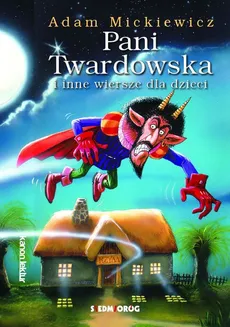 Pani Twardowska  i inne wiersze dla dzieci - Adam Mickiewicz