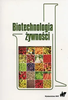 Biotechnologia żywności - Arnold, Włodzimierz Bednarski
