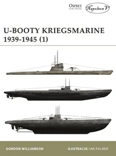 U-Booty Kriegsmarine 1939-1945 - Gordon Williamson