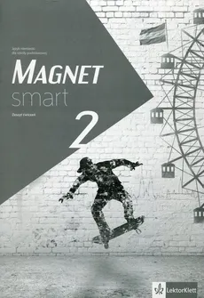 Magnet Smart 2 Zeszyt ćwiczeń - Beata Ćwikowska, Arleta Fischer, Elżbieta Żuławińska