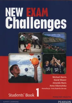 New Exam Challenges 1 Student's Book Podręcznik wieloletni + CD - Michael Harris, Amanda Maris, David Mower, Anna Sikorzyńska