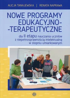Nowe programy edukacyjno-terapeutyczne - Renata Naprawa, Alicja Tanajewska
