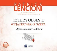 Cztery obsesje wyjątkowego szefa (Audiobook na CD) - Patrick Lencioni