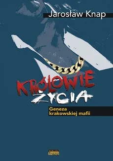 Królowie życia - Jarosław Knap